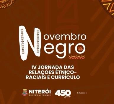 Niterói promove a IV Jornada de Relações Étnico-Raciais e Currículo
