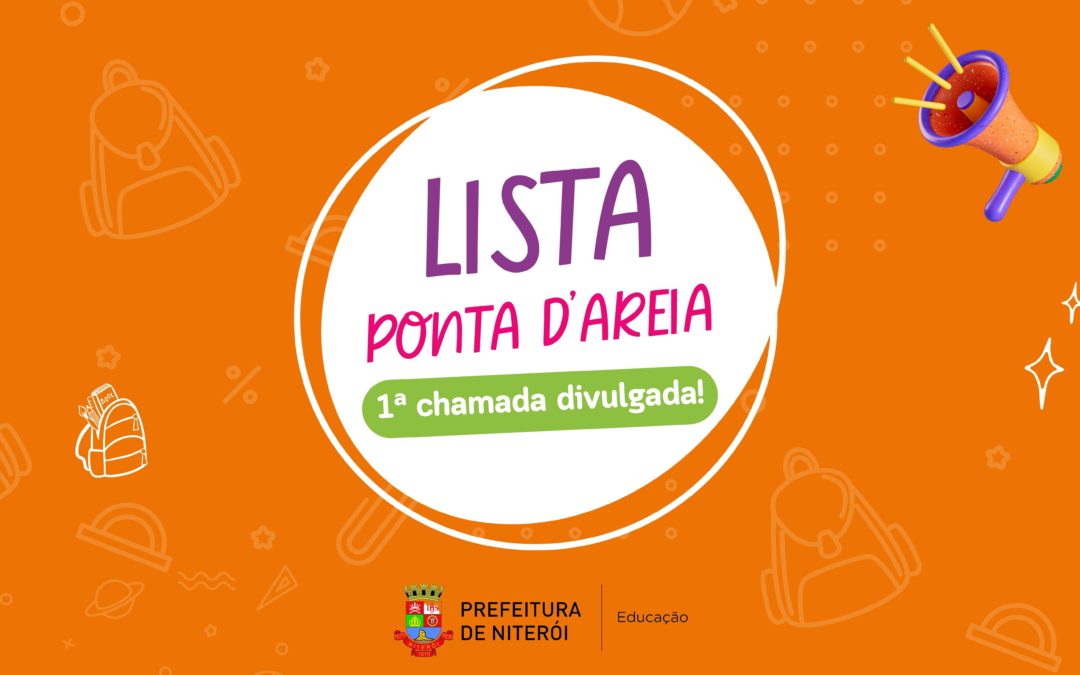 Confira a 1ª chamada para a UMEI Leni dos Santos Oliveira – Dona Helena (Ponta d’Areia)